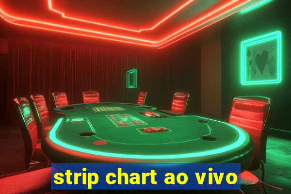 strip chart ao vivo